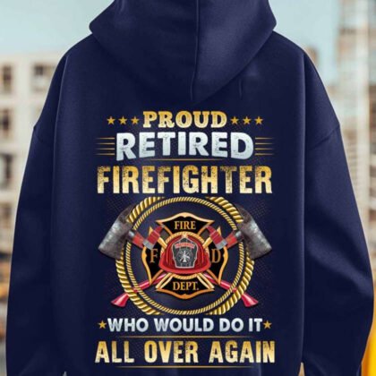 Proud Retired Firefighter all over again